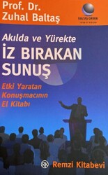 Akılda ve Yürekte İz Bırakan Sunuş - 1