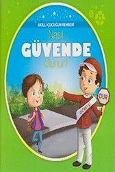 Akıllı Çocuğun Rehberi - Nasıl Güvende Olunur? - 1