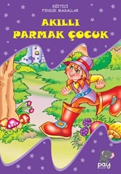 Akıllı Parmak Çocuk - Eğitici Fındık Masallar - 1