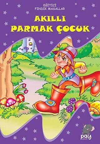 Akıllı Parmak Çocuk - Eğitici Fındık Masallar - 1