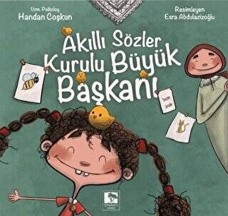 Akıllı Sözler Kurulu Büyük Başkanı - 1