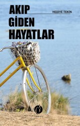 Akıp Giden Hayatlar - 1