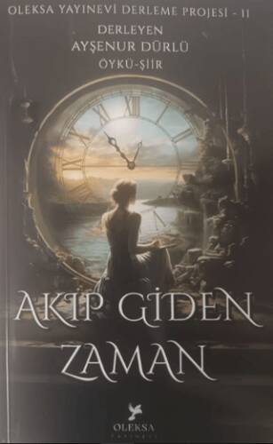 Akıp Giden Zaman - 1