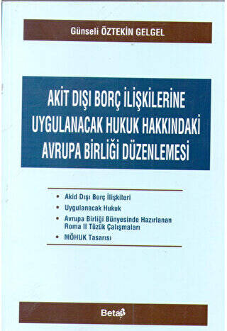 Akit Dışı Borç İlişkilerine Uygulanacak Hukuk Hakkındaki Avrupa Birliği Düzenlemesi - 1