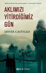 Aklımızı Yitirdiğimiz Gün - 1