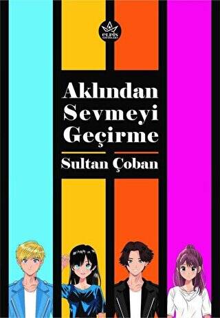 Aklından Sevmeyi Geçirme - 1