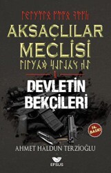 Aksaçlılar Meclisi 1 - Devletin Bekçileri - 1