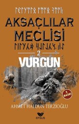 Aksaçlılar Meclisi 2 - Vurgun - 1