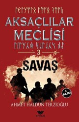 Aksaçlılar Meclisi 3 - Savaş - 1