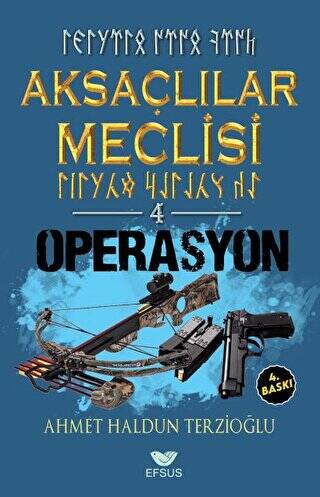 Aksaçlılar Meclisi 4 - Operasyon - 1