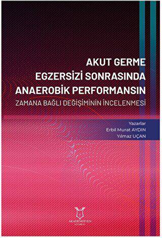 Akut Germe Egzersizi Sonrasında Anaerobik Performansın Zamana Bağlı Değişiminin İncelenmesi - 1