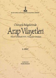 Al-Bilad al-Arabiyya fi al-wathaiq al-Uthmaniyya - Osmanlı Belgelerinde Arap Vilayetleri Cilt 2 - 1