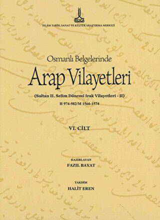 Al-Bilad al-Arabiyya fi al-wathaiq al-Uthmaniyya - Osmanlı Belgelerinde Arap Vilayetleri Cilt 6 - 1