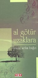 Al Götür Uzaklara - 1