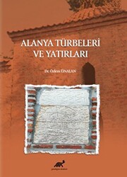 Alanya Türbeleri ve Yatırları - 1