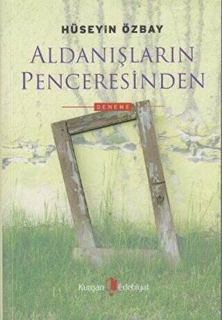 Aldanışların Penceresinden - 1