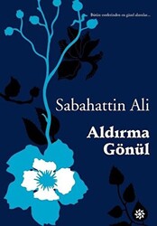 Aldırma Gönül - 1