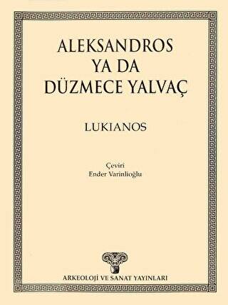 Aleksandros ya da Düzmece Yalvaç - 1