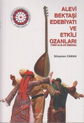 Alevi Bektaşi Edebiyatı ve Etkili Ozanları Yedi Ulular Dışında - 1