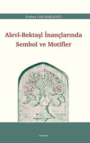 Alevi - Bektaşi İnançlarında Sembol ve Motifler - 1