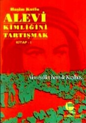 Alevi Kimliğini Tartışmak Kitap 1 - 1