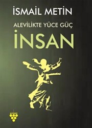 Alevilikte Yüce Güç İnsan - 1