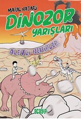 Alevli Nehirler - Dinozor Yarışları - 1