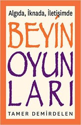 Algıda, İknada, İletişimde Beyin Oyunları - 1