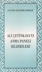 Ali Çetinkaya`yı Anma Paneli Bildirileri - 1