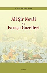 Ali Şir Nevai ve Farsça Gazelleri - 1