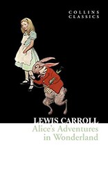 Alice’s Adventures in Wonderland Collins Classics - 1