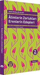 Alimlerin Zorlukları Erenlerin Edepleri - 1