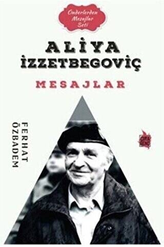 Aliya İzzetbegoviç Mesajlar - 1