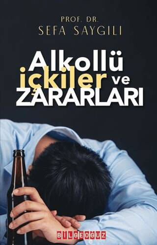 Alkollü İçkiler ve Zararları - 1