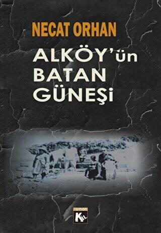 Alköy`ün Batan Güneşi - 1