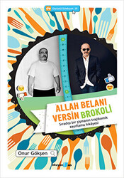 Allah Belanı Versin Brokoli - 1