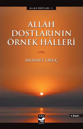 Allah Dostlarının Örnek Halleri - 1