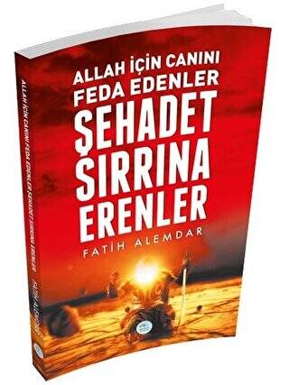 Allah İçin Canını Feda Edenler Şehadet Sırrına Erenler - 1