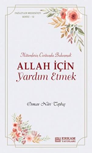 Allah İçin Yardım Etmek - 1