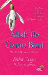 Allah İle Üzme Beni - 1