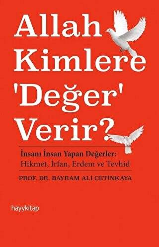 Allah Kimlere `Değer` Verir? - 1