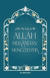 Allah Mekandan Münezzehtir - 1