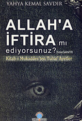 Allah`a İftira mı Ediyorsunuz? - 1