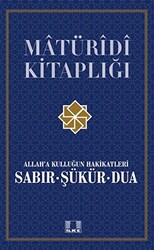 Allah’a Kulluğun Hakikatleri Sabır, Şükür ve Dua - 1