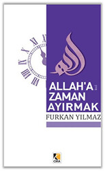 Allah’a Zaman Ayırmak - 1