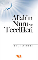 Allah`ın Nuru ve Tecellileri - 1