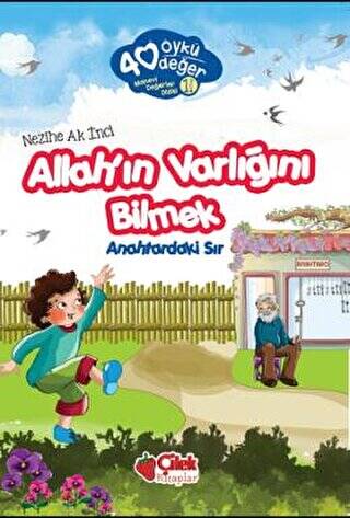 Allah`ın Varlığını Bilmek - 40 Öykü 40 Değer - 1