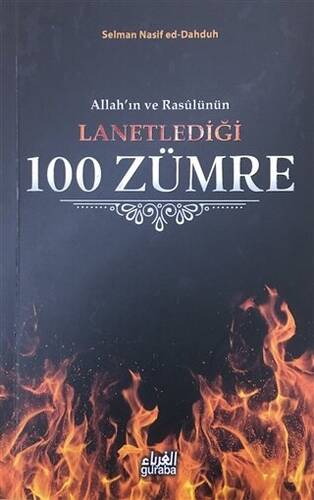 Allah`ın ve Rasülünün Lanetlediği 100 Zümre - 1