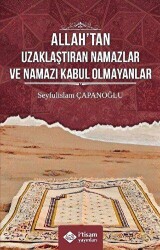 Allah’tan Uzaklaştıran Namazlar ve Namazı Kabul Olmayanlar - 1