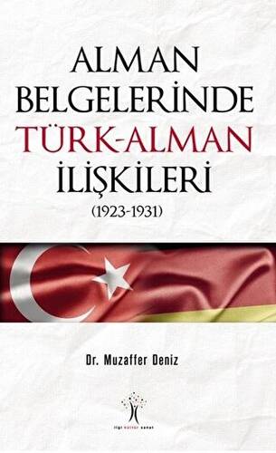 Alman Belgelerinde Türk-Alman İlişkileri 1923-1931 - 1